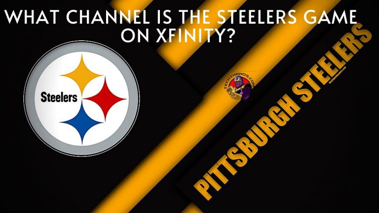 What Channel is the Steelers Game on Xfinity 2022 Detailed
