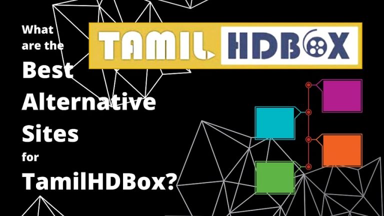 What are the Best Alternative Sites for TamilHDBox