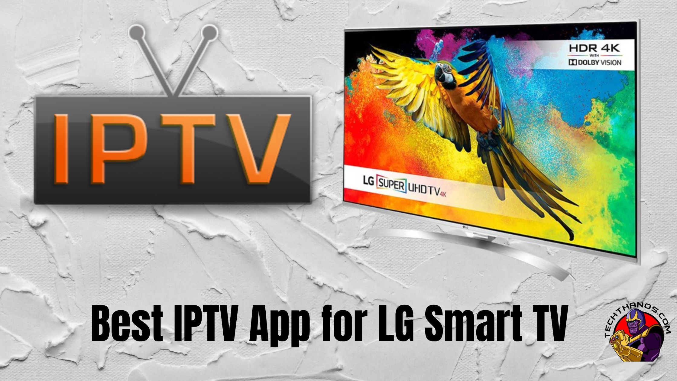 Best IPTV App for LG Smart TV