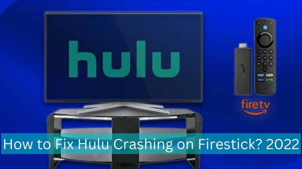 hulu crashing on firestick