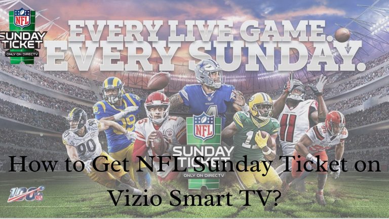 How to Get NFL Sunday Ticket on Vizio Smart TV