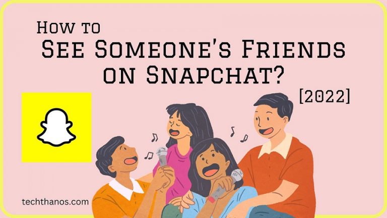 How to See Someone’s Friends on Snapchat [2022]