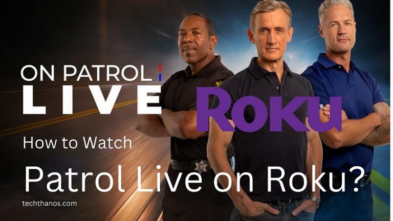 How to Watch Patrol Live on Roku
