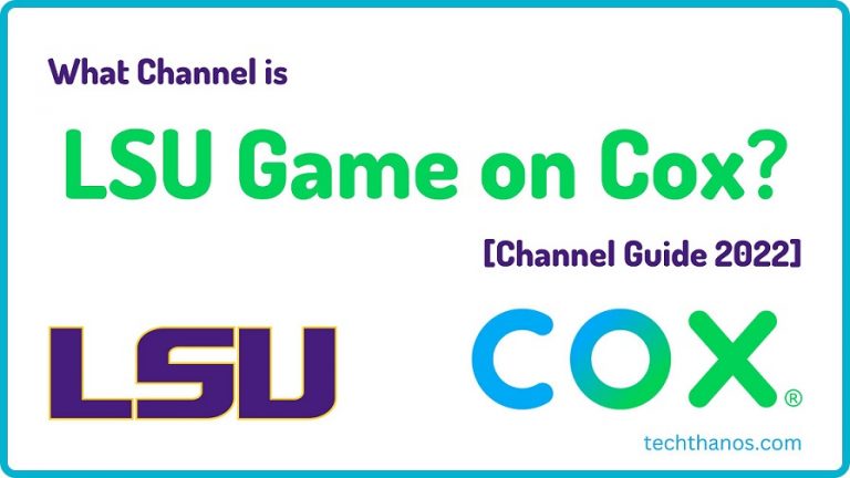 What Channel is LSU Game on Cox [Channel Guide 2022]