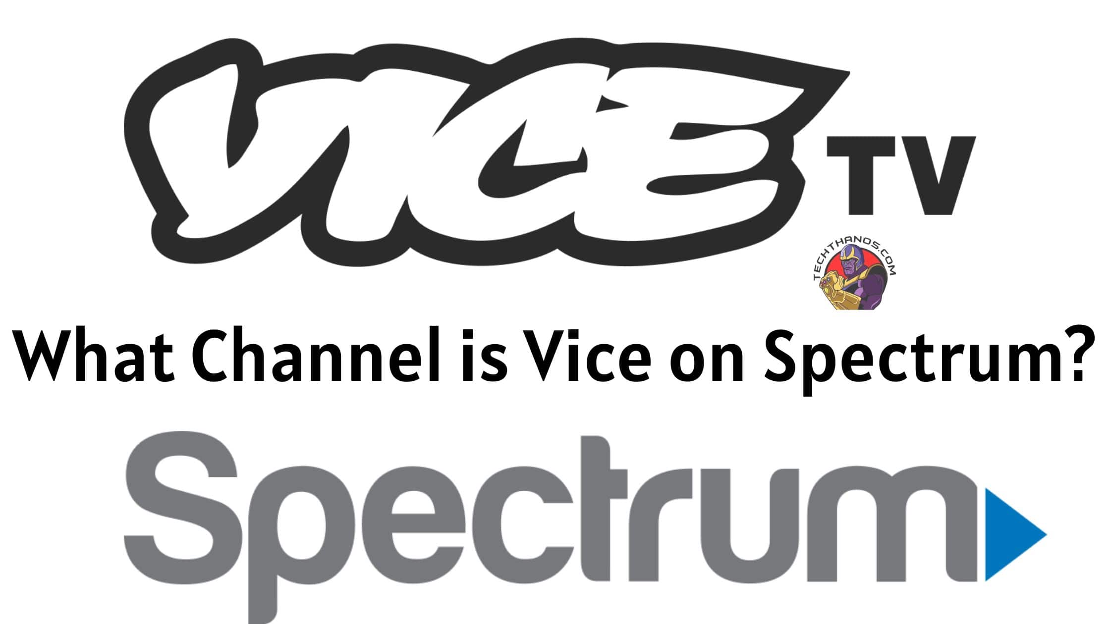 What Channel is Vice on Spectrum Updated Guide 2022
