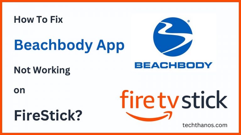 How To Fix Beachbody App Not Working on FireStick