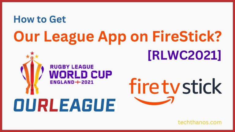 How to Get Our League App on FireStick [RLWC2021]
