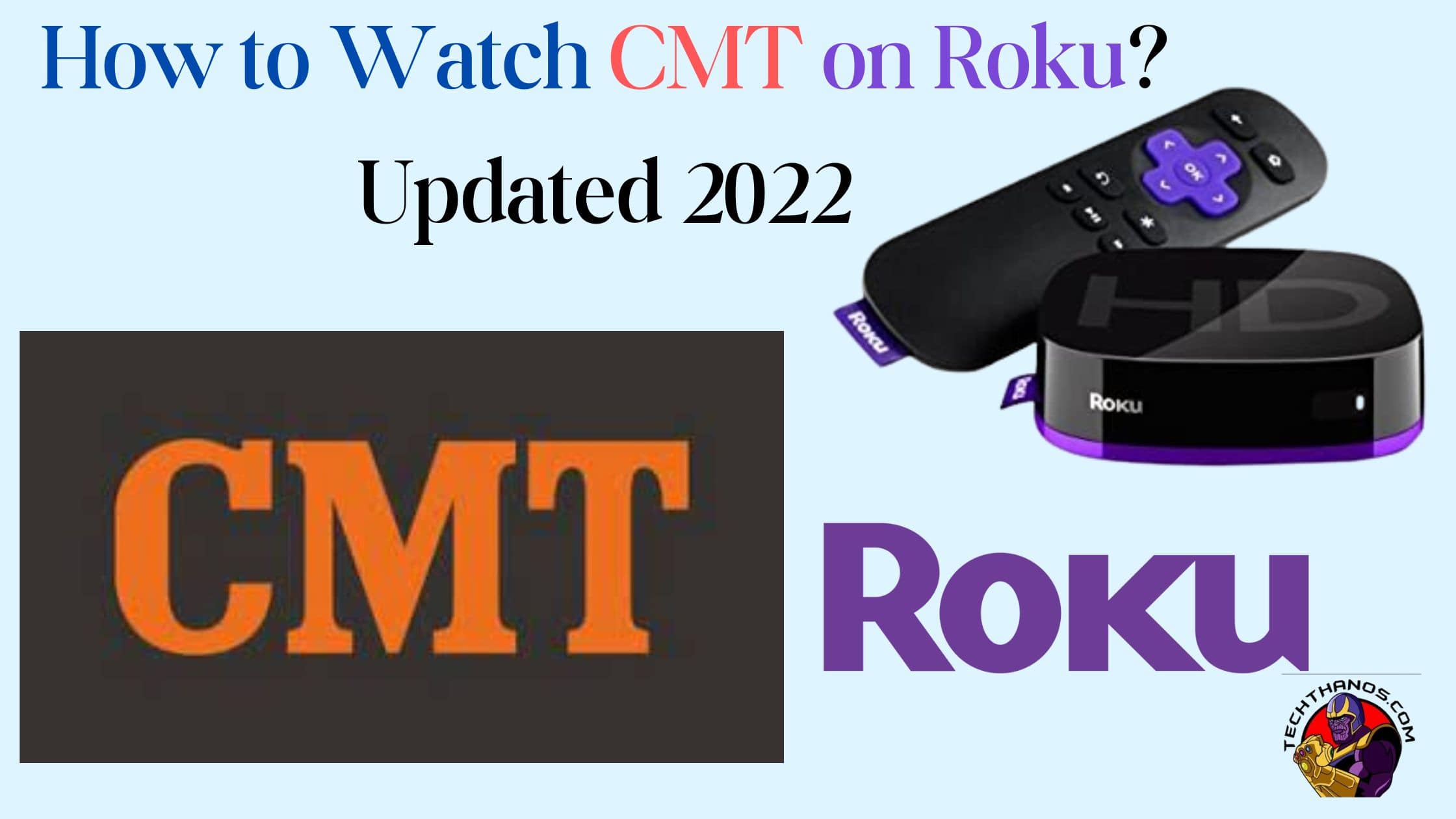 How to Watch CMT on Roku Updated 2022