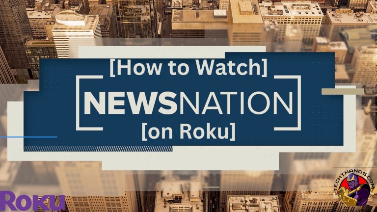 How to Watch Newsnation on Roku?