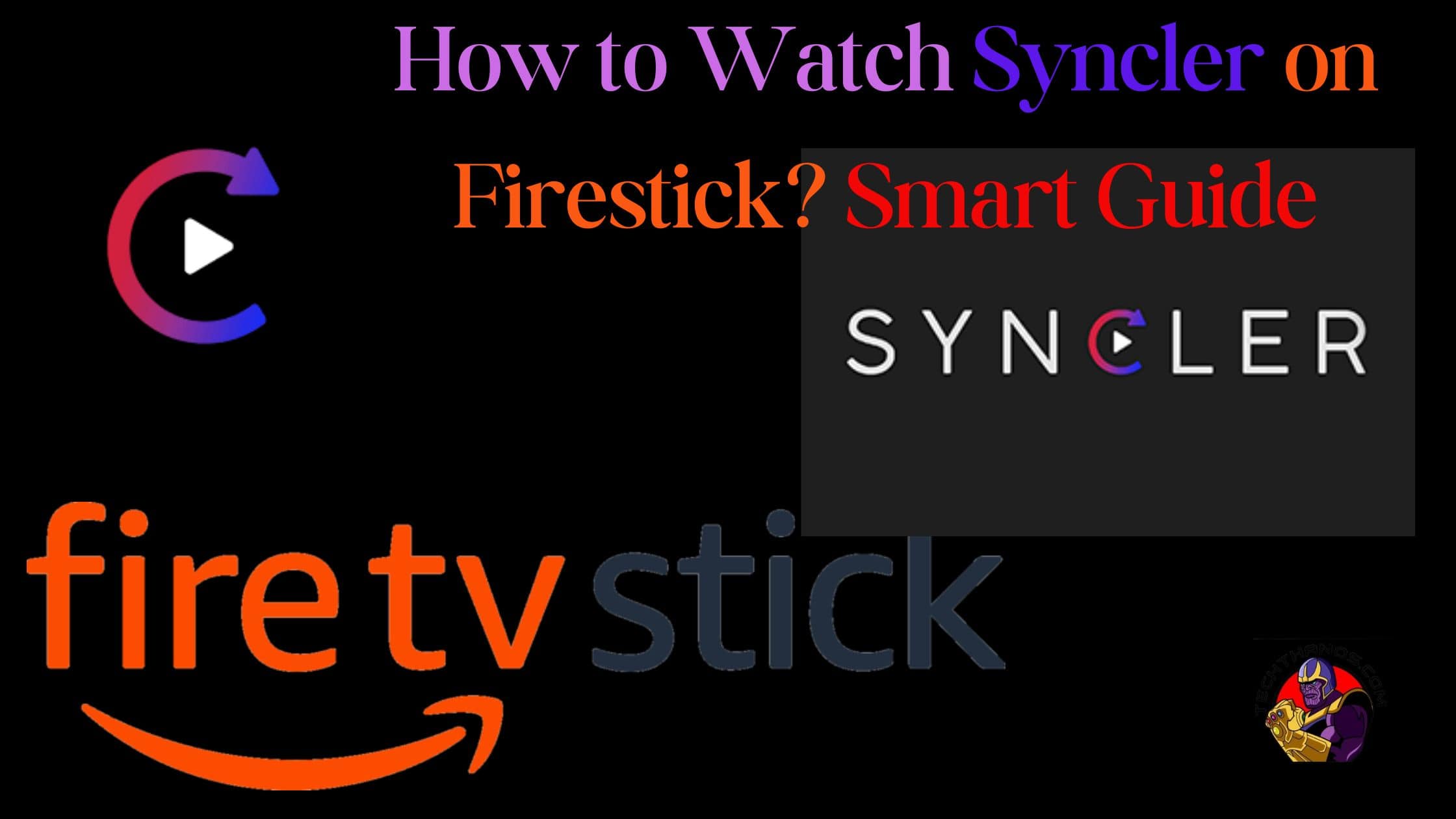 How to Watch Syncler on FireStick Smart Guide