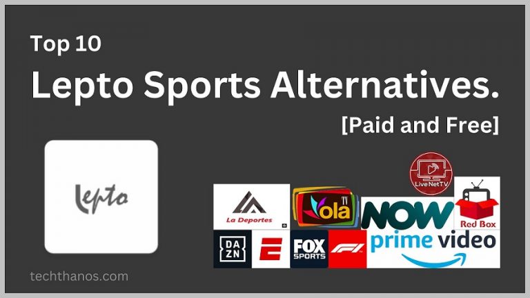 Top 10 Lepto Sports Alternatives. [Paid and Free]