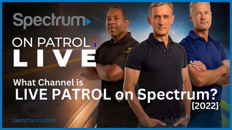 What Channel is LIVE PATROL on Spectrum [2022]