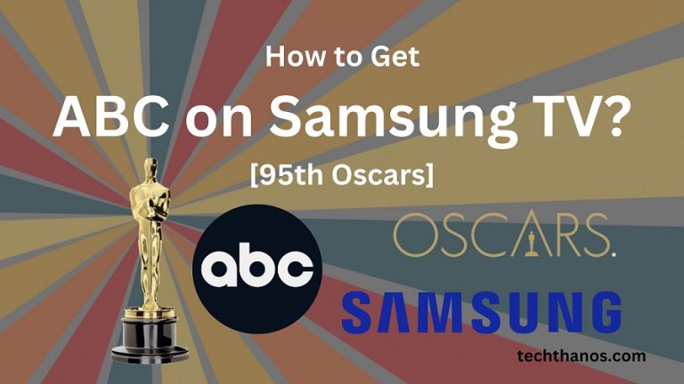 How to Get ABC on Samsung TV? [95th Oscars]