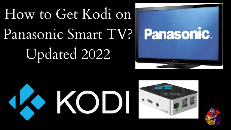 How to Get Kodi on Panasonic Smart TV Updated 2022