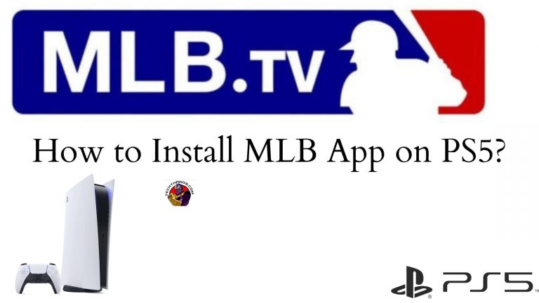 How to Install MLB App on PS5? | 2023 Live Season |