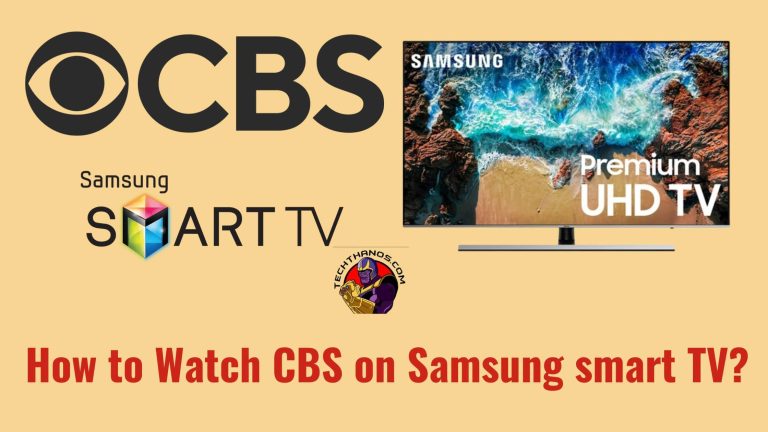 How to Watch CBS on Samsung smart TV?