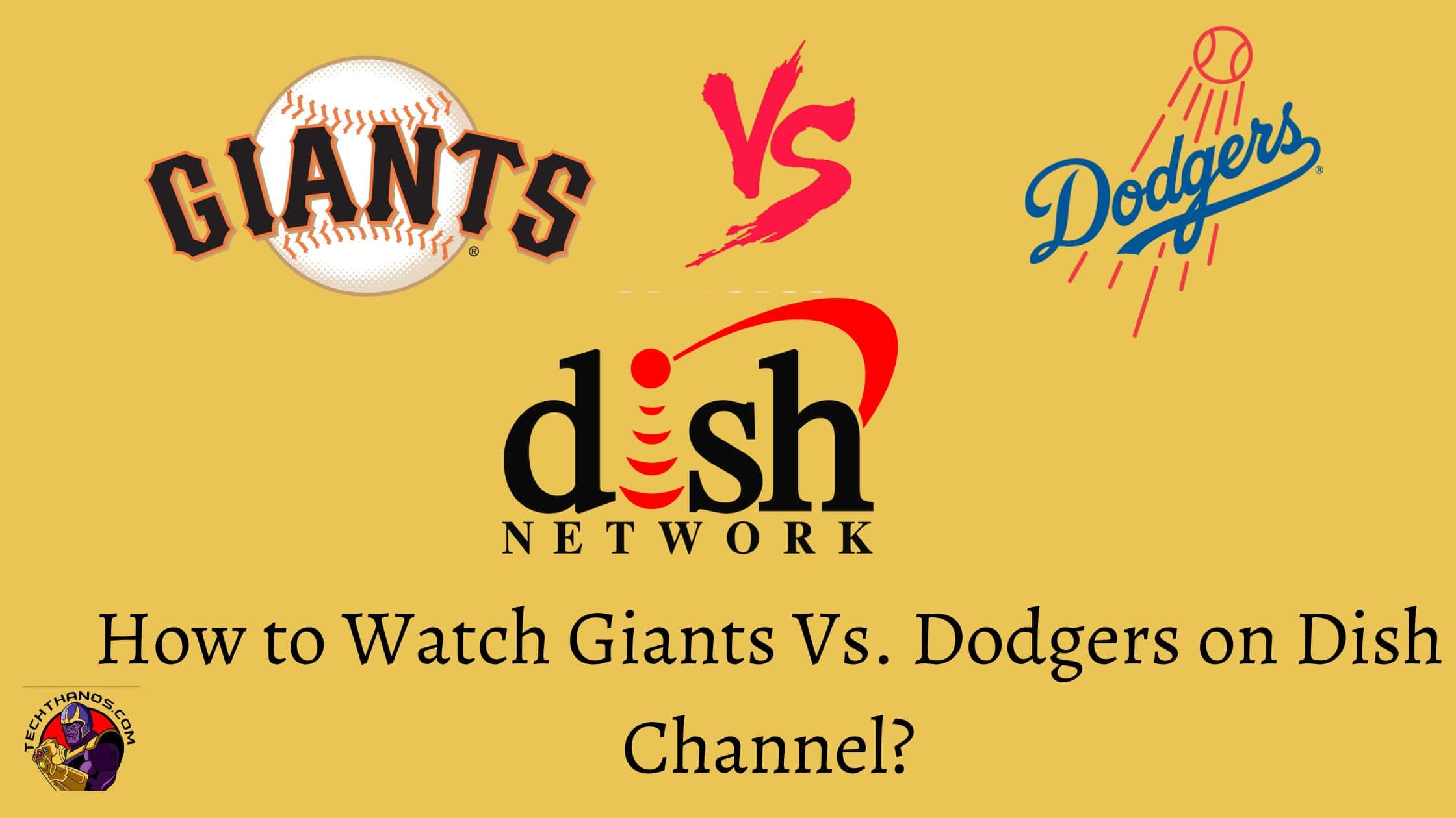 How to Watch Giants Vs. Dodgers on Dish Channel?