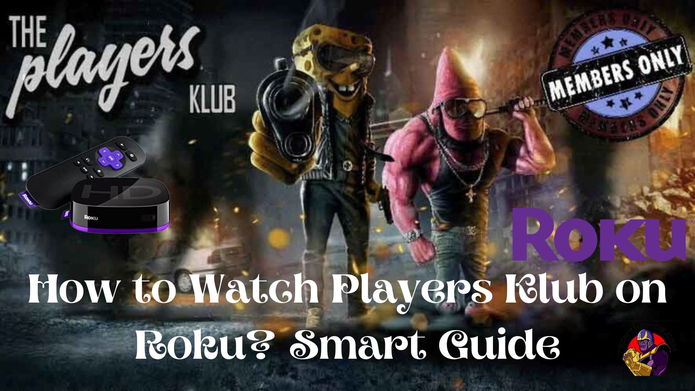 How to Watch Players Klub on Roku Smart Guide