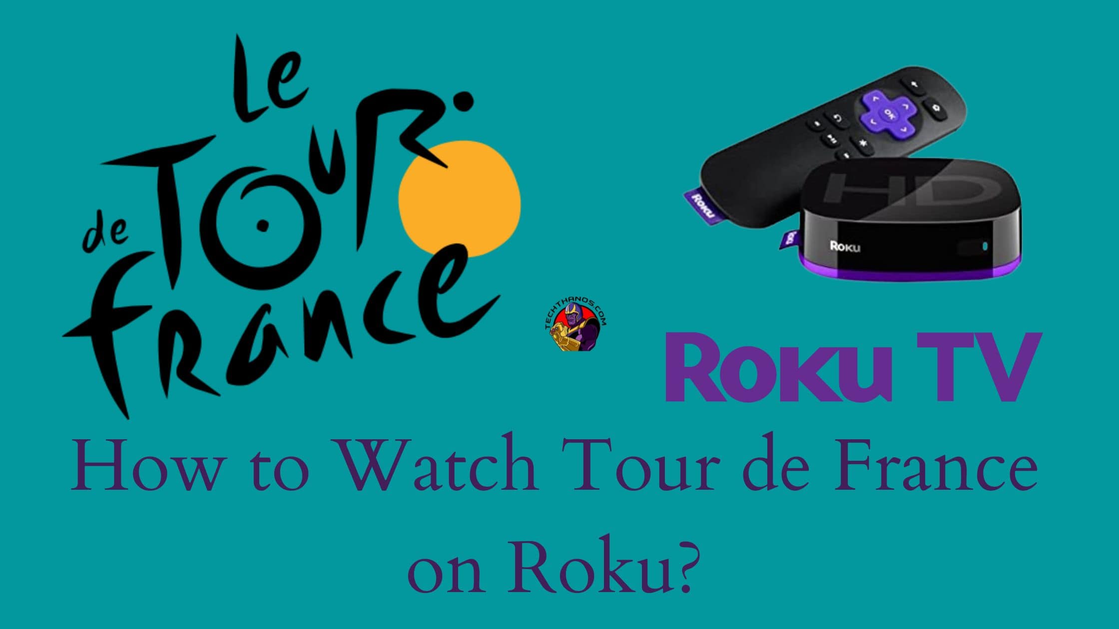 How to Watch Tour de France on Roku?