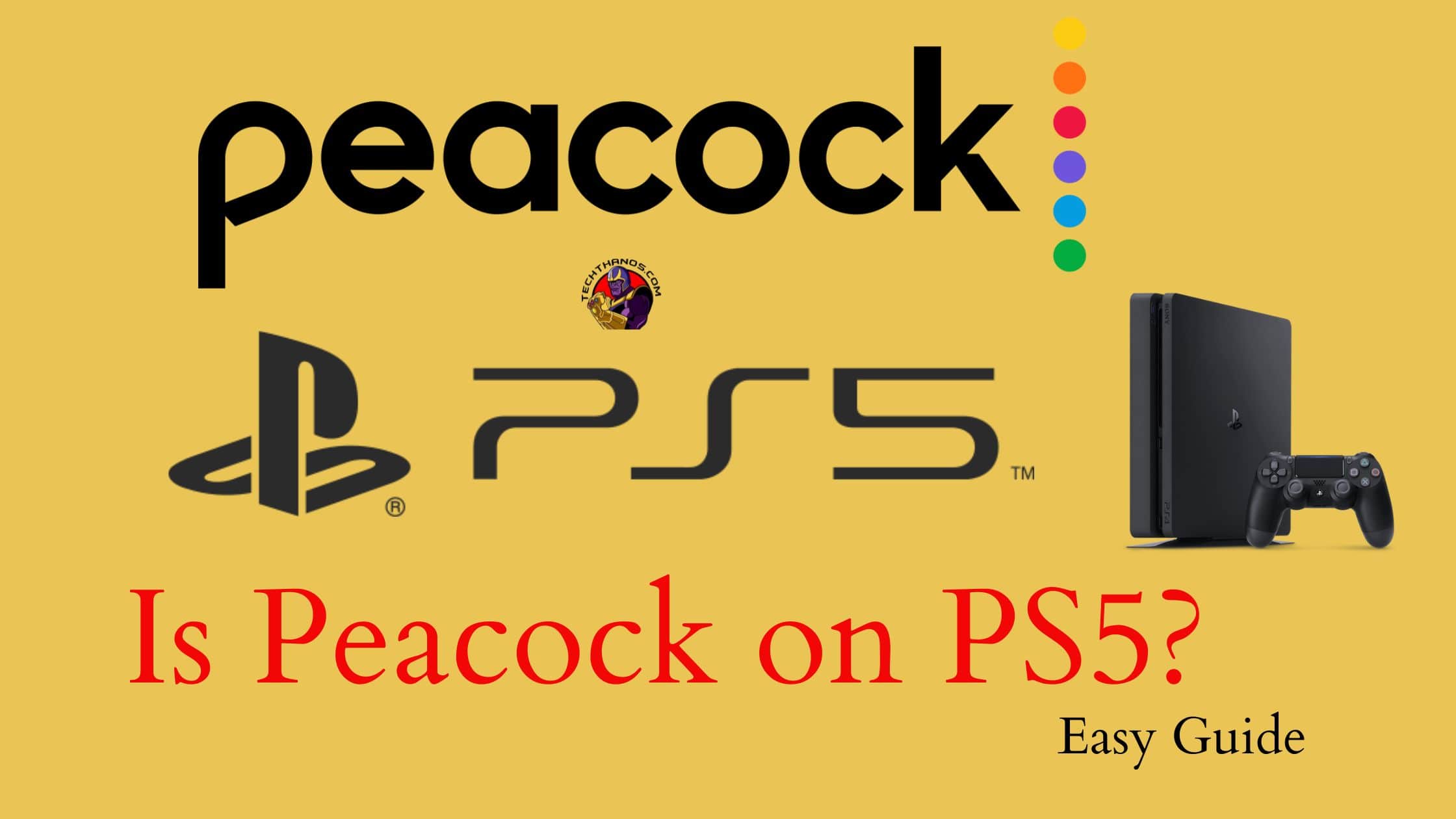 Is Peacock on PS5? Easy Guide