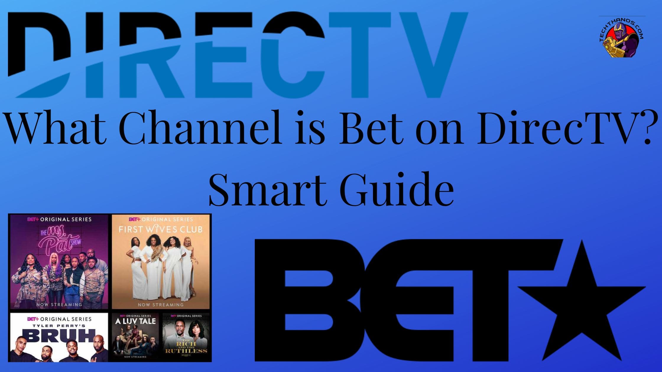 What Channel is Bet on DirecTV Smart Guide