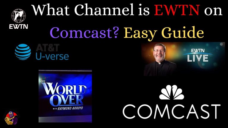 What Channel is EWTN on Comcast Easy Guide