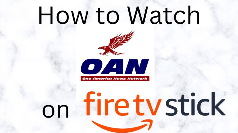 How to Watch OAN on Firestick