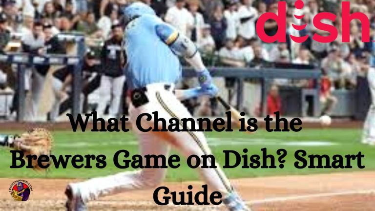 What Channel is the Brewers Game on Dish Smart Guide