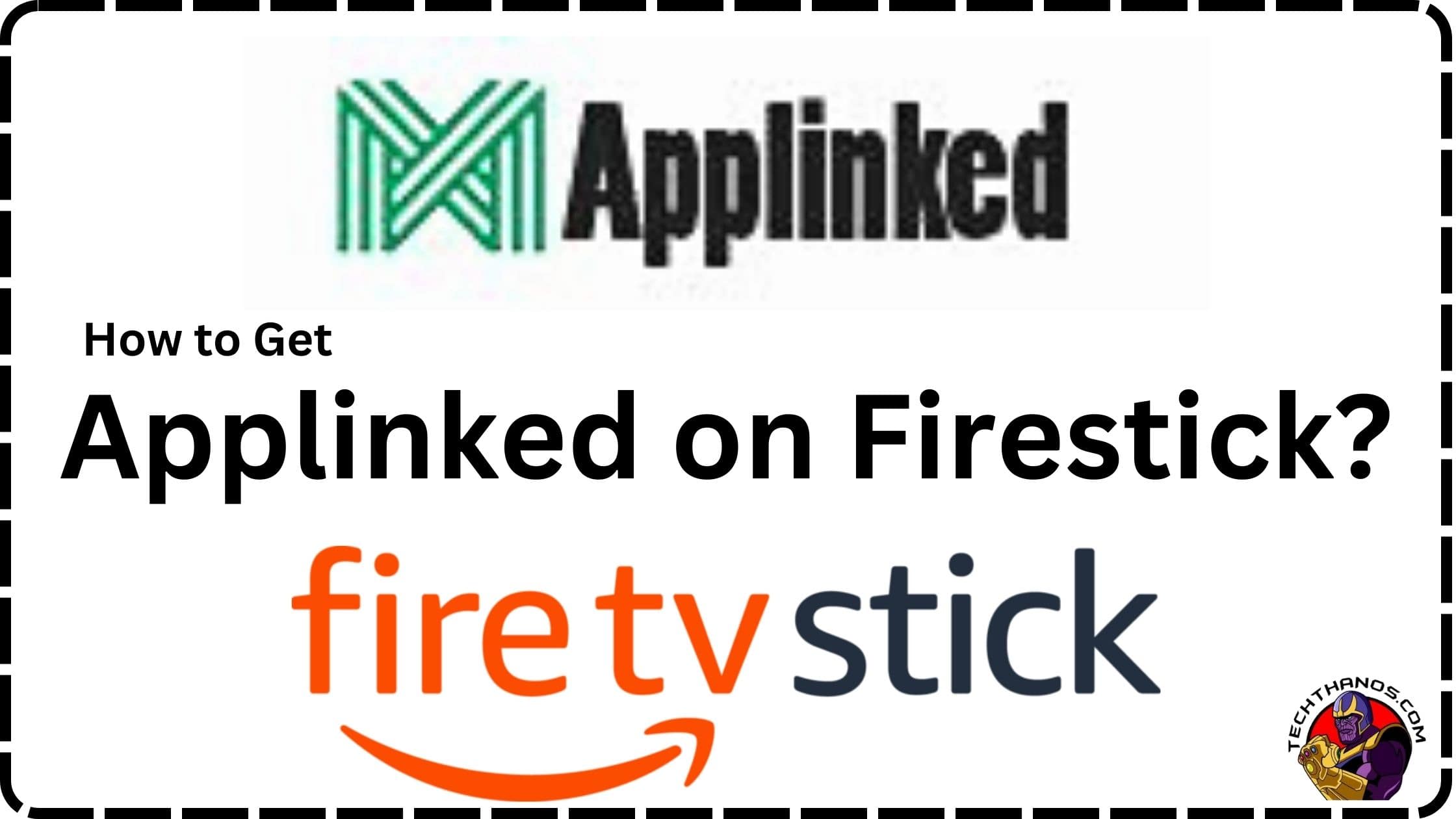 Applinked on Firestick How to Get?