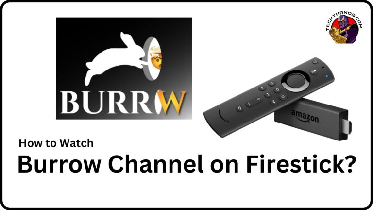 Burrow Channel on Firestick How to Watch?