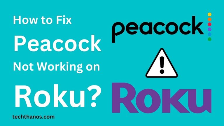 How to Fix Peacock Not Working on Roku