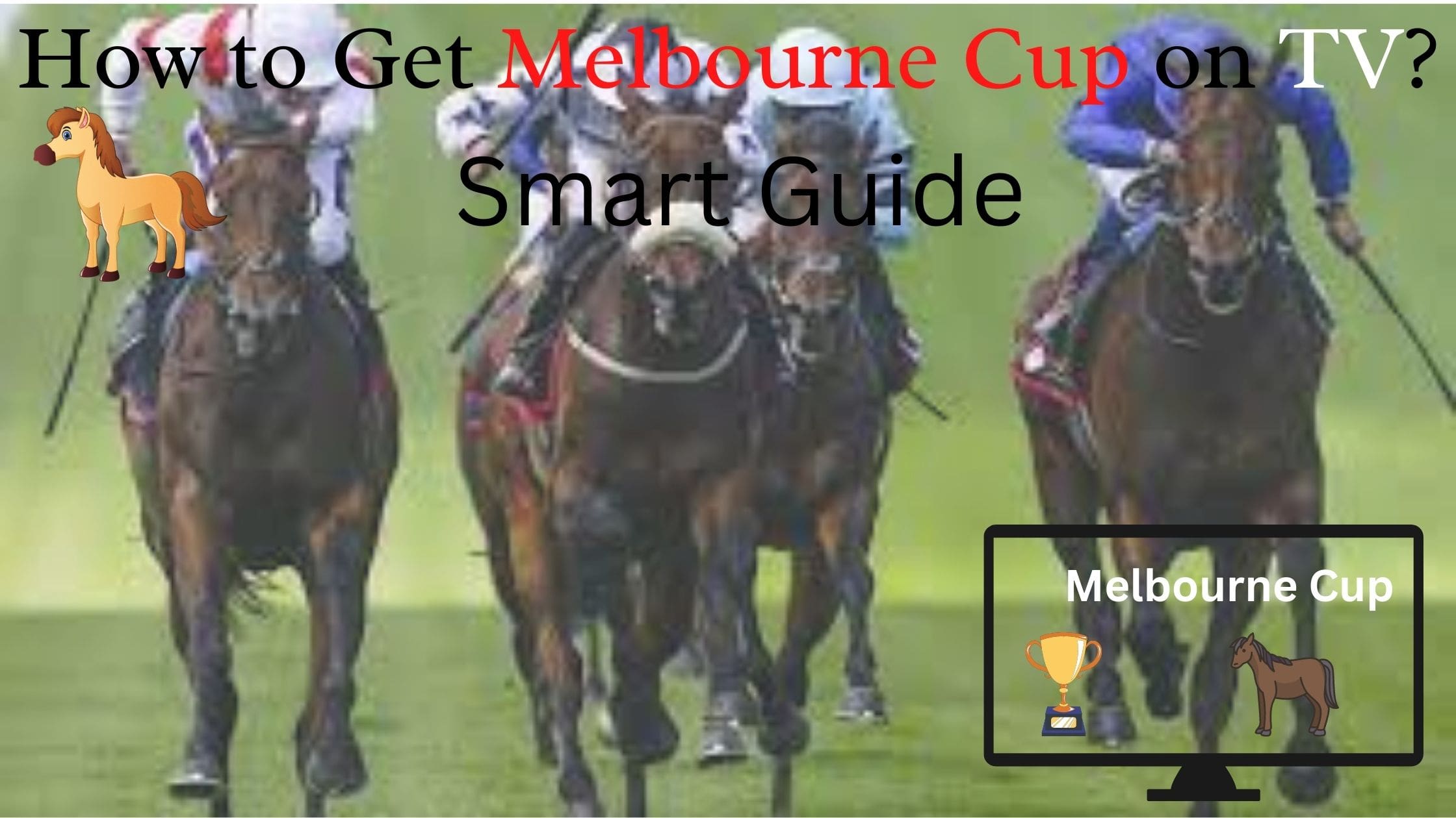 How to Get Melbourne Cup on TV Smart Guide