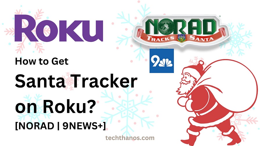 How to Get Santa Tracker on Roku [NORAD 9NEWS+]