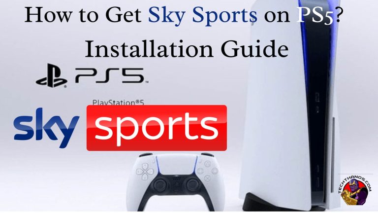 How to Get Sky Sports on PS5 Installation Guide
