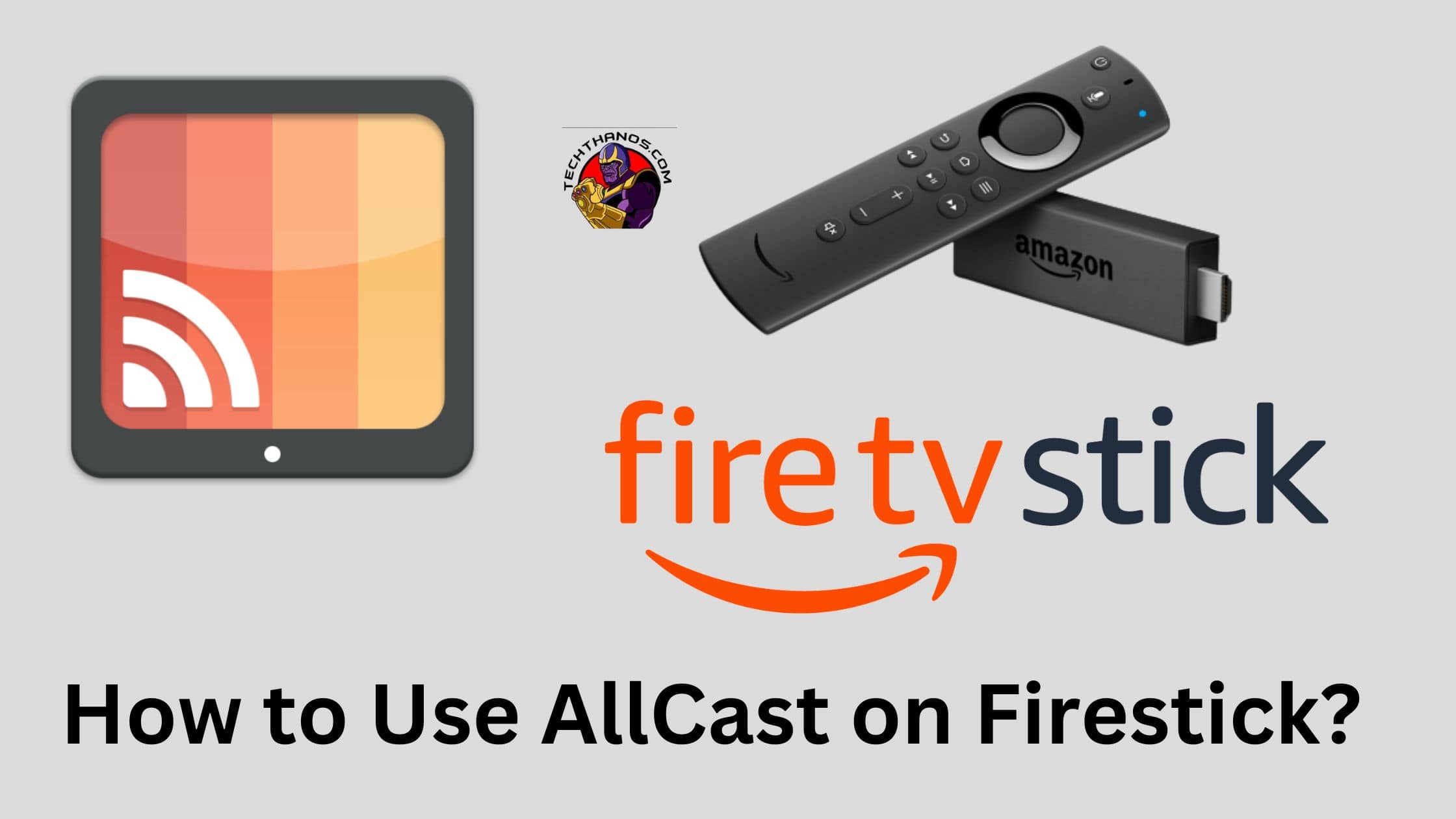 How to Use AllCast on Firestick?