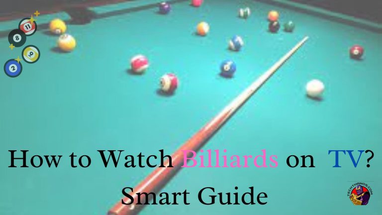 How to Watch Billiards on TV Smart Guide