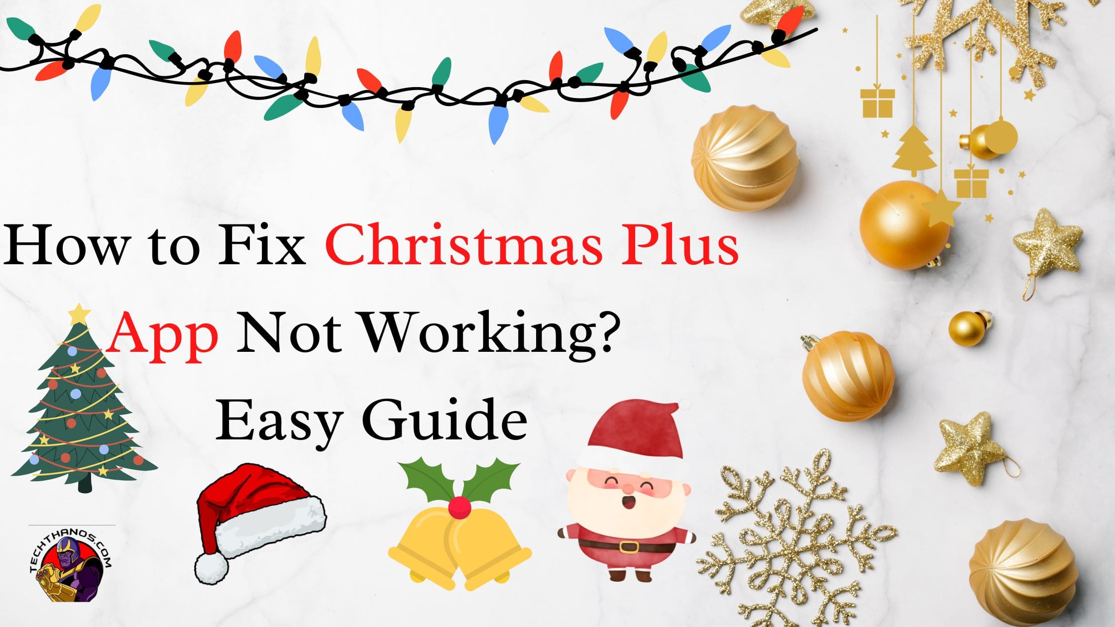 How to Fix Christmas Plus App Not Working? Easy Guide