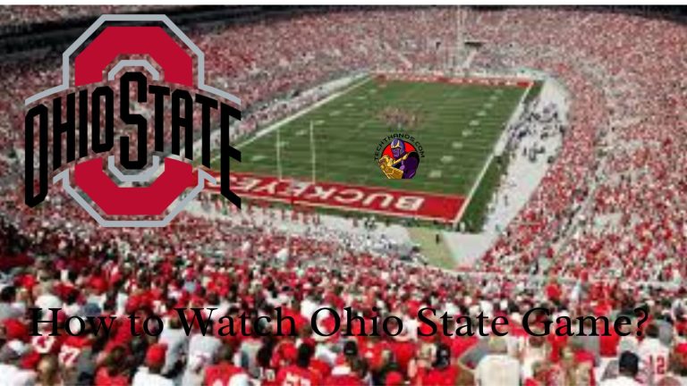 How to Watch Ohio State Game?
