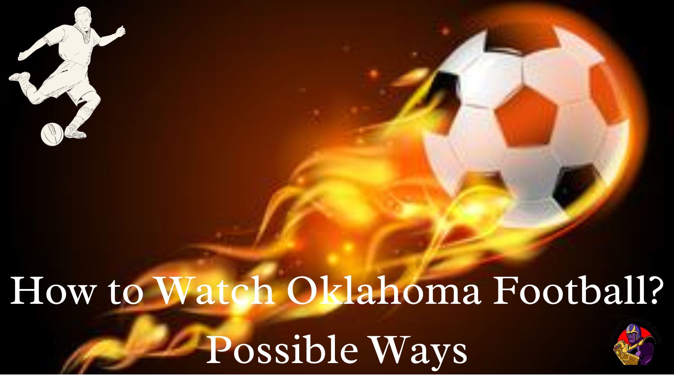 How to Watch Oklahoma Football Possible Ways