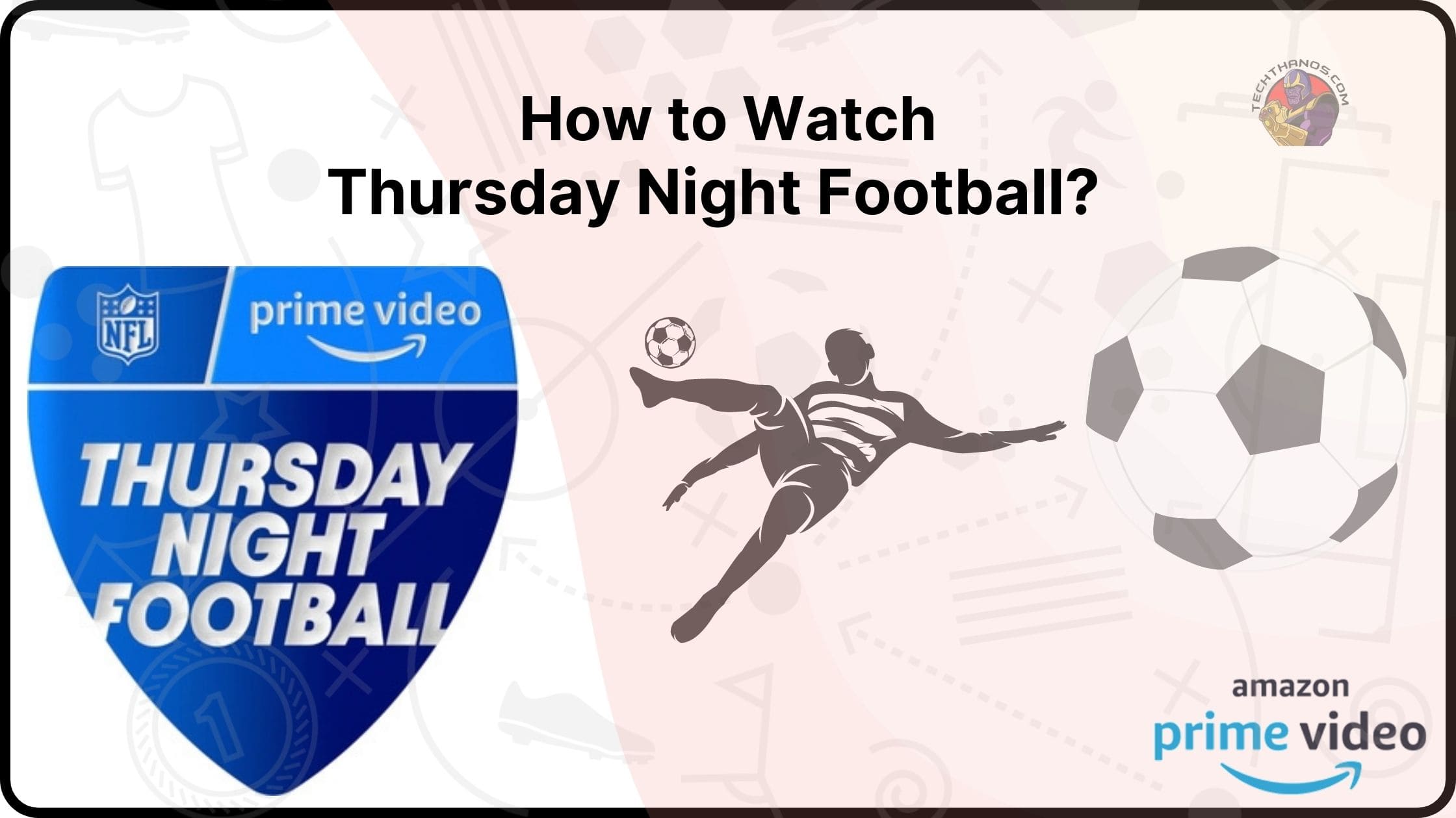 How to Watch Thursday Night Football?