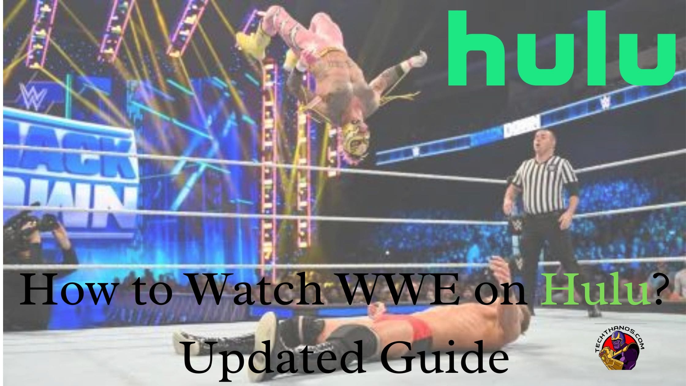 How to Watch WWE on Hulu Updated Guide