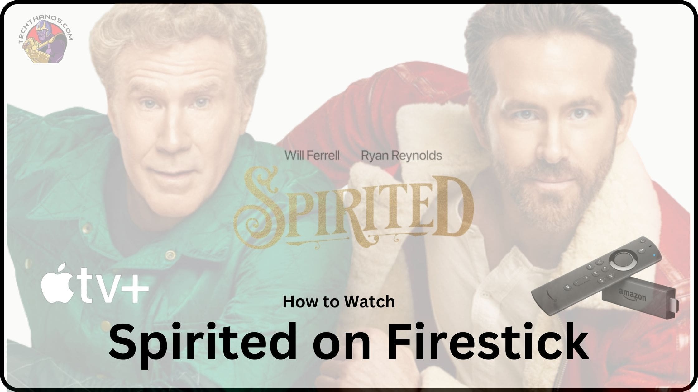 Spirited on Firestick How to Watch?