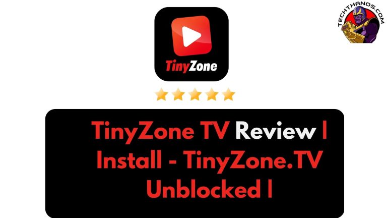 TinyZone TV Review | Install - TinyZone.TV Unblocked |