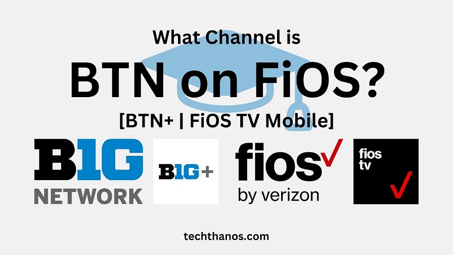 What Channel is BTN on FiOS? [BTN+ | FiOS TV Mobile] - Tech Thanos