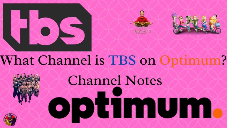 What Channel is TBS on Optimum Channel Notes