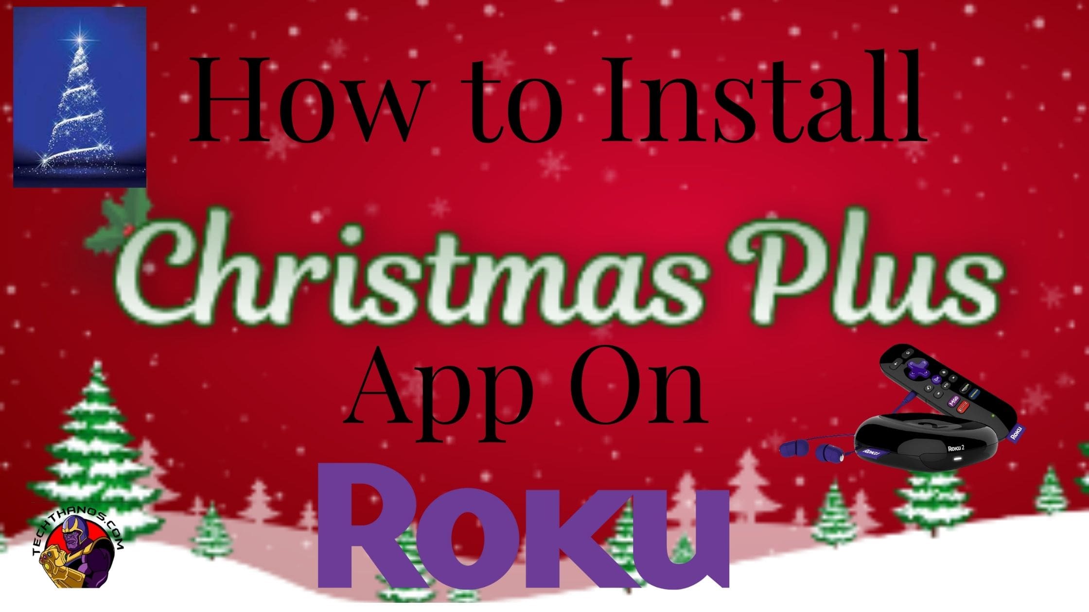 How to Install Christmas Plus App on Roku