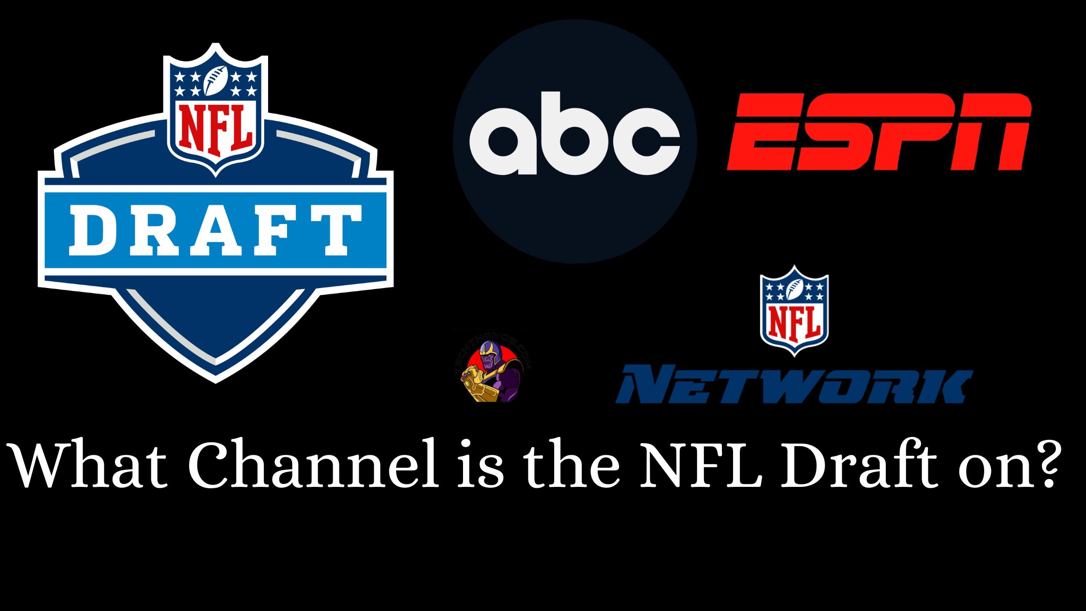 What Channel is the NFL Draft on?
