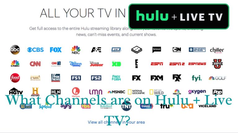 What Channels are on Hulu + Live TV?