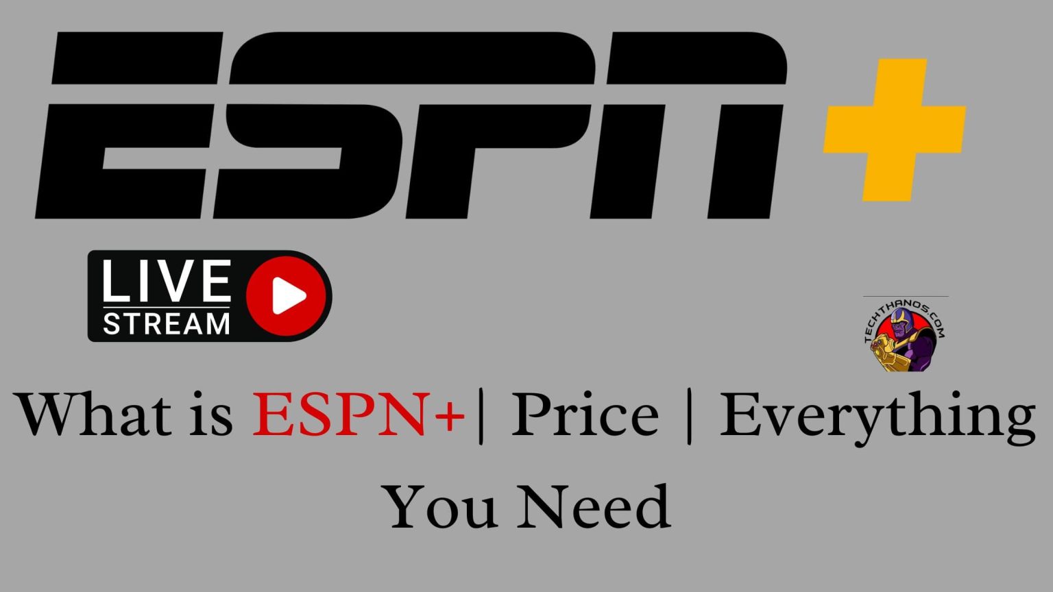 What Is ESPN Price Everything You Need Tech Thanos