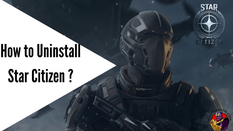 How to Uninstall Star Citizen